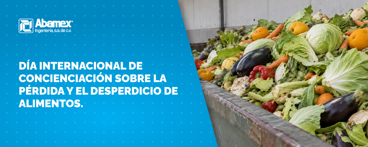 Día Internacional de Concienciación sobre la Pérdida y el Desperdicio de Alimentos.