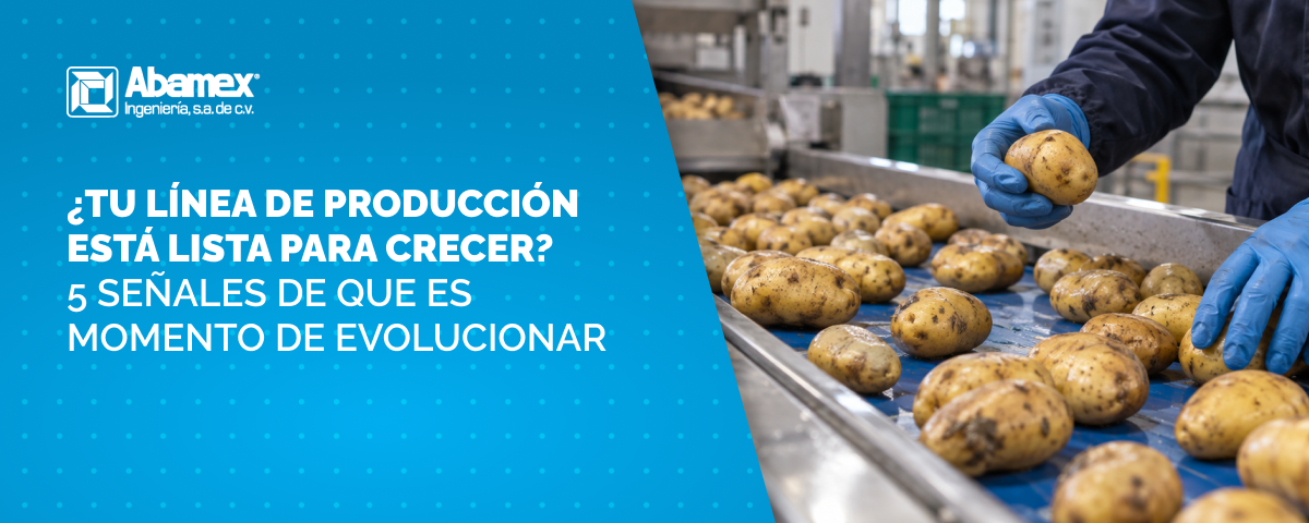 ¿Tu línea de producción está lista para crecer? 5 señales de que es momento de evolucionar